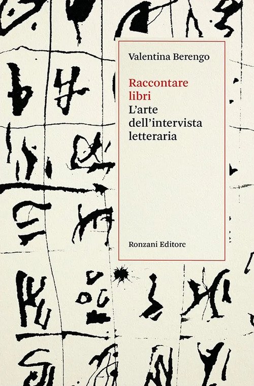 Raccontare libri. L'arte dell'intervista letteraria