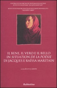 Il bene, il vero e il bello in «Situation de la poésie» di Jacques e Raïssa Maritain