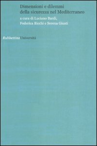 Dimensioni e dilemmi della sicurezza nel Mediterraneo
