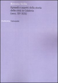 Episodi e aspetti della storia delle città in Calabria (sec