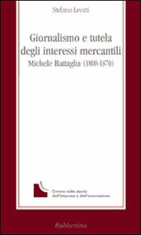 Giornalismo e tutela degli interessi mercantili