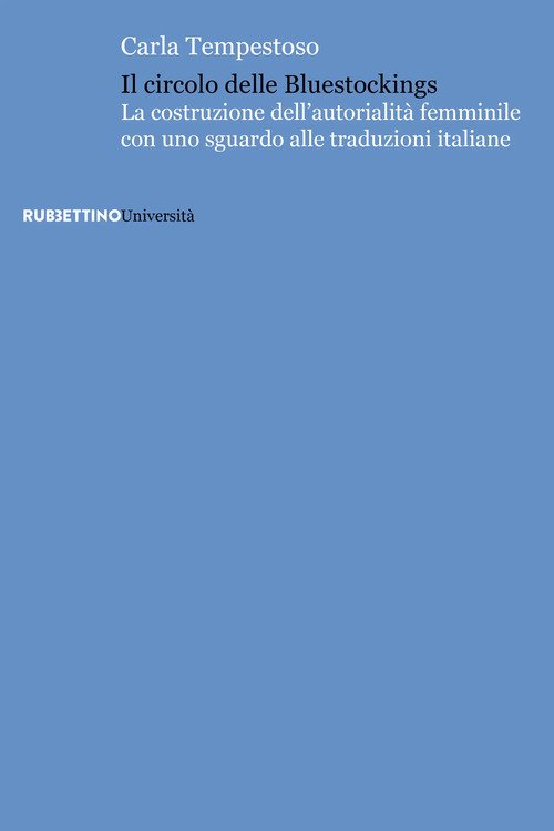 Il circolo delle bluestockings. La costruzione dell'autorialità femminile con uno sguardo alle traduzioni italiane