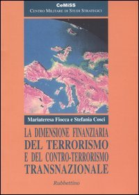 La dimensione finanziaria del terrorismo e del contro-terrorismo transnazionale