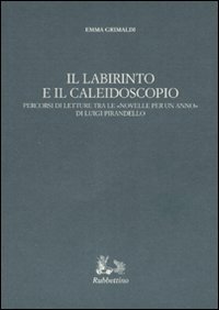 Il labirinto e il caleidoscopio