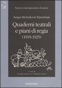 Quaderni teatrali e piani di regia (1919-1925)