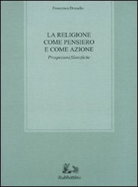 La religione come pensiero e come azione