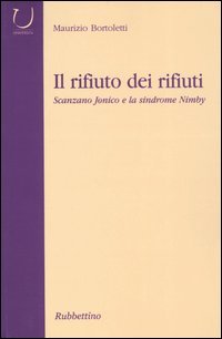 Il rifiuto dei rifiuti