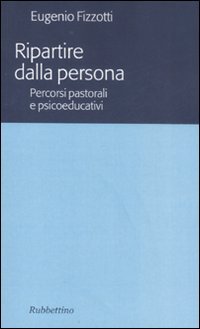 Ripartire dalla persona