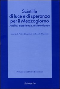 Scintille di luce e di speranza per il Mezzogiorno