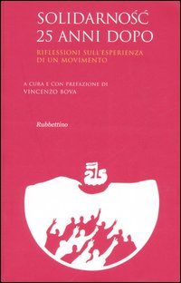 Solidarnosc 25 anni dopo