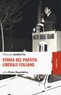 Storia del Partito liberale italiano nella Prima Repubblica