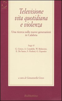 Televisione, vita quotidiana e violenza
