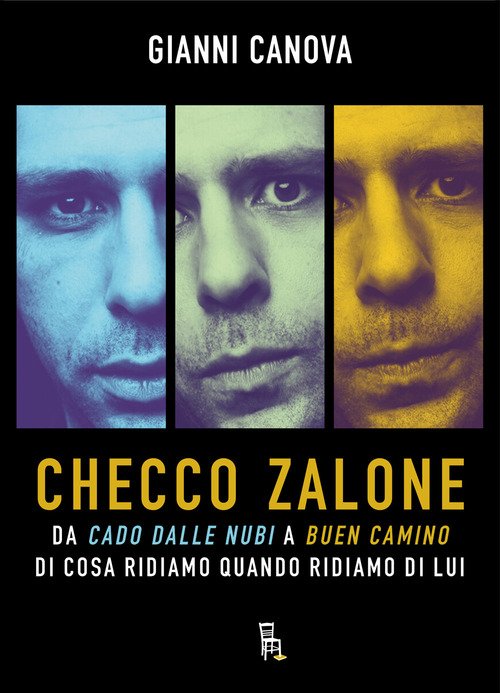 Checco Zalone. Da «Cado dalle nubi» a «Buen Camino», di cosa ridiamo quando ridiamo di lui