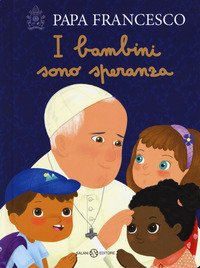 I bambini sono speranza