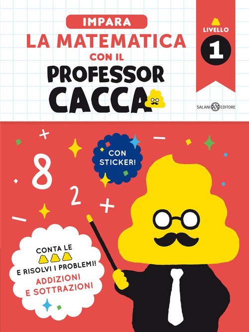 Impara la matematica con il professor cacca