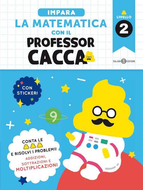 Impara la matematica con il professor cacca
