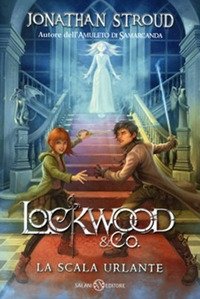La scala urlante. Lockwood & Co.