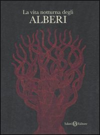 La vita notturna degli alberi