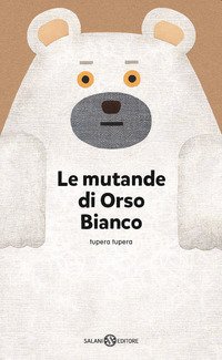 Le mutande di Orso Bianco