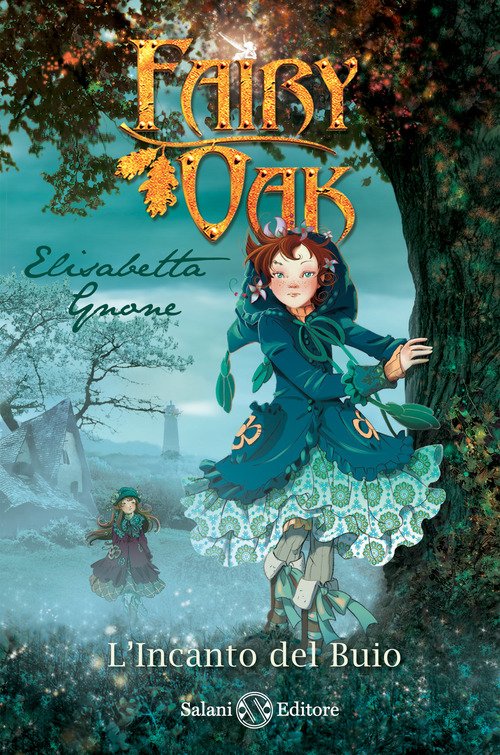 L'incanto del buio. Fairy Oak