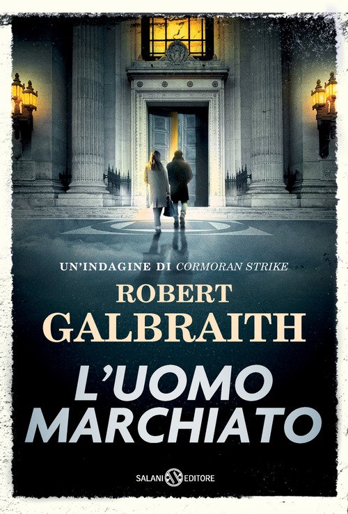 L'uomo marchiato. Un'indagine di Cormoran Strike