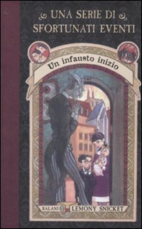 Un infausto inizio. Una serie di sfortunati eventi