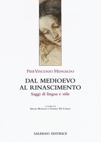 Dal Medioevo al Rinascimento. Saggi di lingua e stile