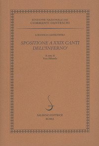 Spositione a XXIX canti dell'«Inferno»