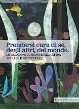 Prendersi cura di sé, degli altri, del mondo. Le religioni di fronte alla sfida sociale e ambientale
