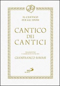 Cantico dei cantici. Il cantico per gli sposi