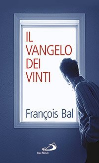 Il Vangelo dei vinti