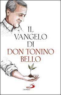 Il Vangelo di don Tonino Bello
