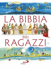 La Bibbia raccontata ai ragazzi