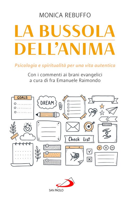 La bussola dell'anima. Psicologia e spiritualità per una vita autentica