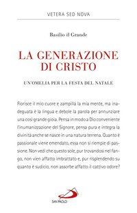La generazione di Cristo. Un'omelia natalizia