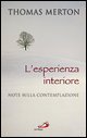 L'esperienza interiore. Note sulla contemplazione