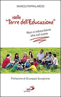 Nelle «terre dell'educazione»
