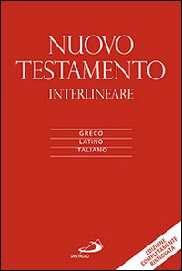 Nuovo Testamento. Versione interlineare in italiano