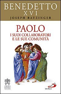 Paolo. I suoi collaboratori e le sue comunità