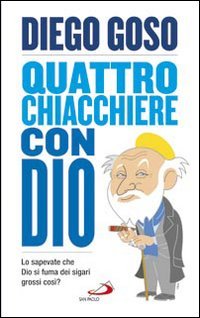 Quattro chiacchere con Dio