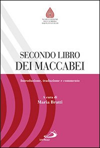 Secondo libro dei Maccabei. Introduzione, traduzione e commento
