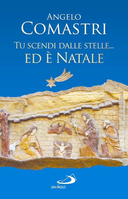 Tu scendi dalle stelle... ed è Natale