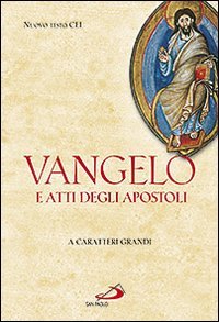 Vangelo e Atti degli Apostoli