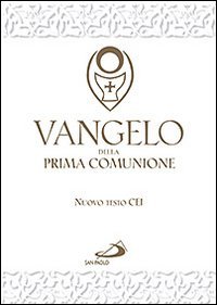 Vangelo e Atti degli Apostoli. Nuova versione ufficiale della Conferenza Episcopale Italiana