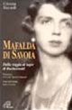 Mafalda di Savoia. Dalla reggia al lager di Buchenwald
