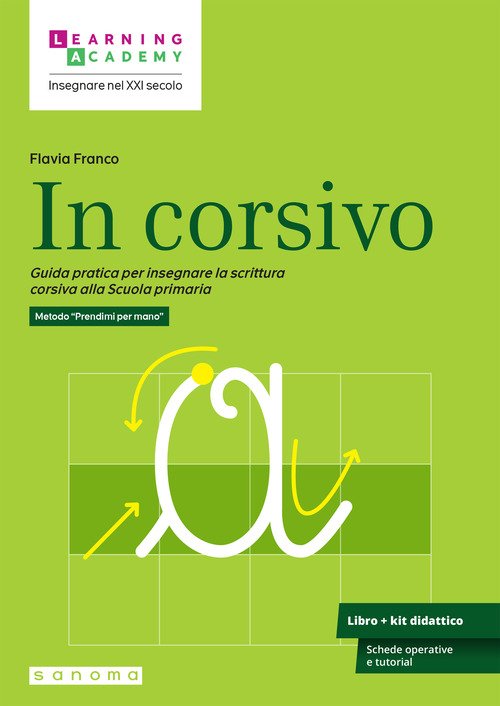 In corsivo. Guida pratica per insegnare la scrittura corsiva alla Scuola primaria