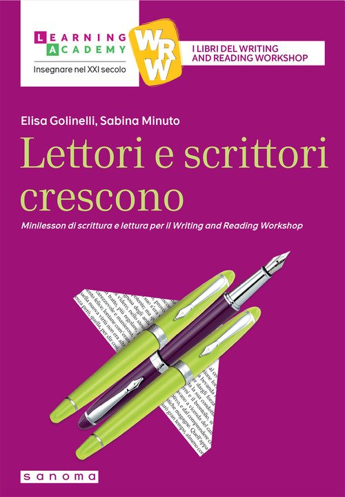 Lettori e scrittori crescono. Minilesson di scrittura per il writing and reading workshop
