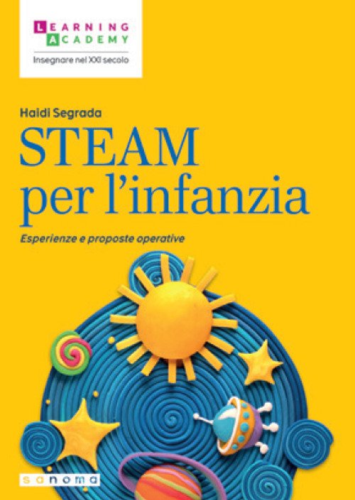 STEAM per l'infanzia. Esperienze e proposte operative