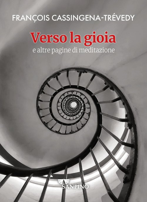 Verso la gioia. E altre pagine di meditazione