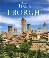 Bella! Italia. I borghi. Ediz. italiana e inglese